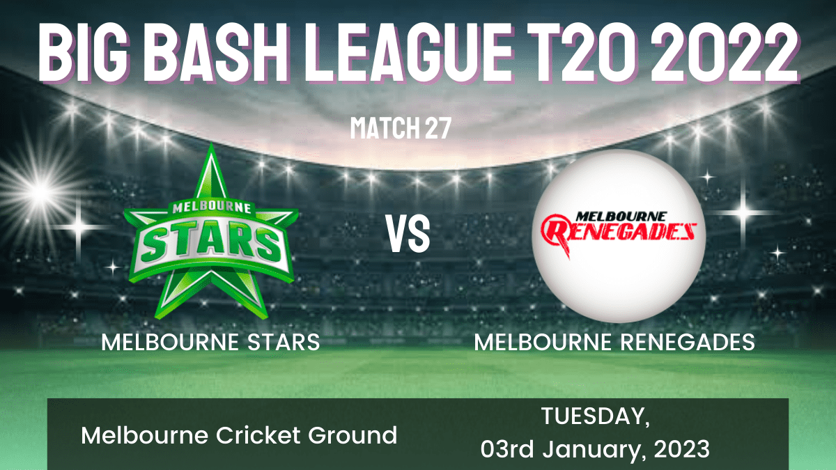 STA vs REN Dream11 Prediction, Head To Head, Players Stats, Fantasy Team, Playing 11 and Pitch Report — Match 27, Big Bash League T20 2022/23