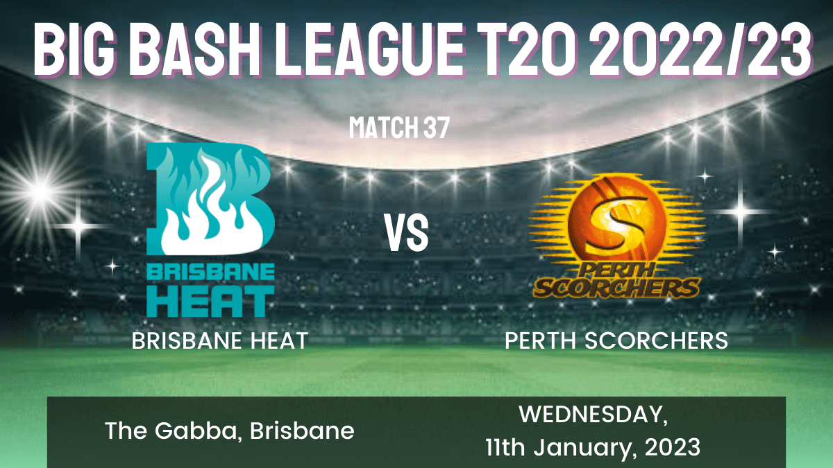 HEA vs SCO Dream11 Prediction, Head To Head, Players Stats, Fantasy Team, Playing 11 and Pitch Report — Match 37, Big Bash League T20 2022/23