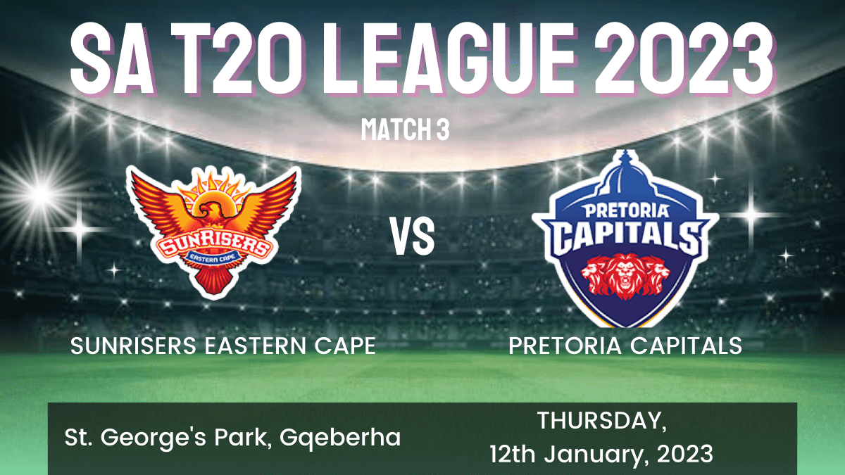 EAC vs PRE Dream11 Prediction, Head To Head, Players Stats, Record, Fantasy Team, Playing 11 and Pitch Report — Match 3, SA T20 League, 2023