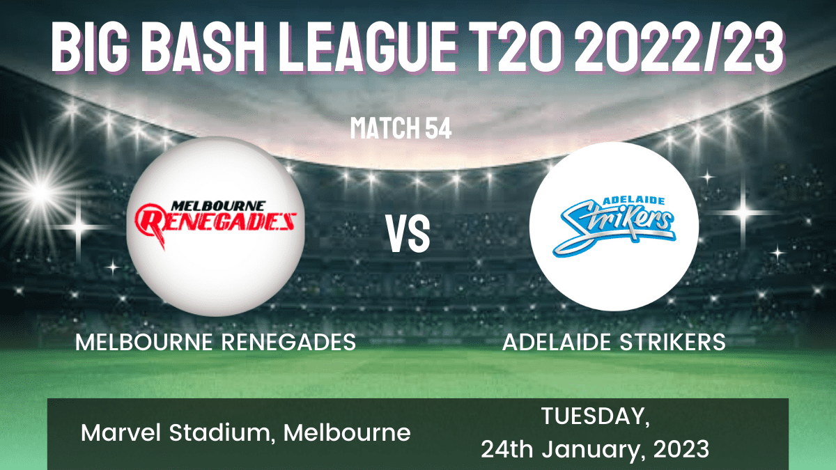 REN vs STR Dream11 Prediction, Head To Head, Players Stats, Fantasy Team, Playing 11 and Pitch Report — Match 54, Big Bash League T20 2022/23