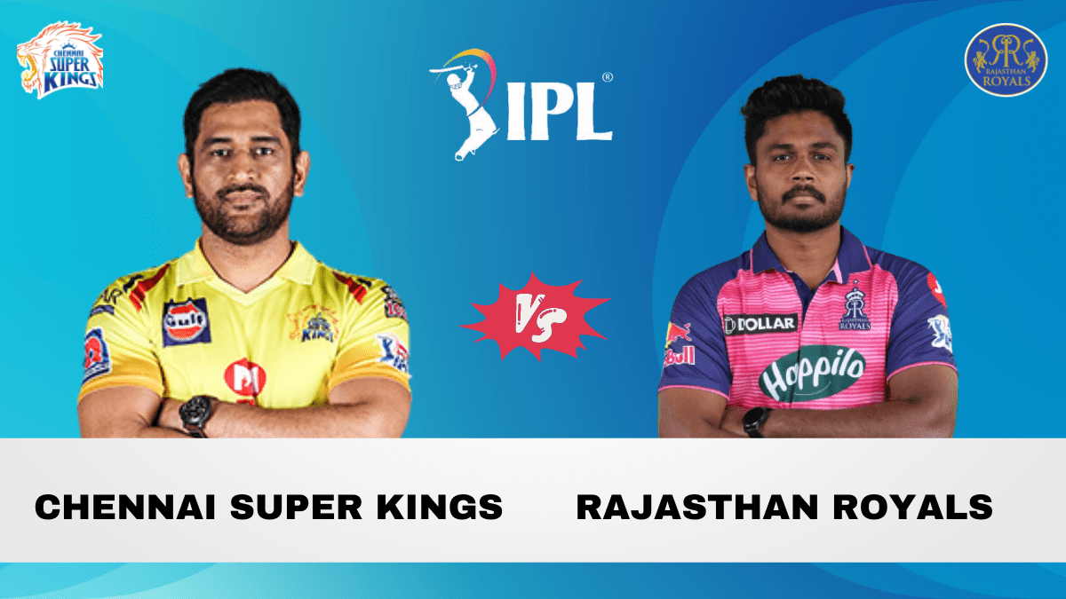 RR vs CSK Dream11 Prediction, Head To Head, Players Stats, Fantasy Team, Playing 11 and Pitch Report — Match 37, TATA IPL T20, 2023