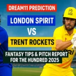 London Spirit vs Trent Rockets Dream11 Prediction